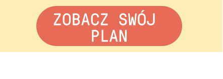 Zobacz swój plan